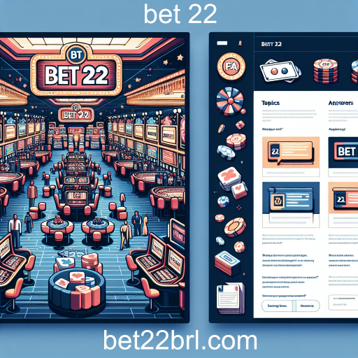 Explorando a Categoria de Perguntas Frequentes no Bet 22